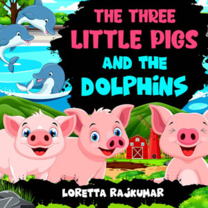 The Three Little Pigs And The Dolphins<BR>(Paperback)